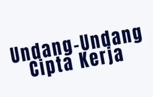 UU Cipta Kerja Stimulus Peningkatan Jumlah Pengusaha dan Investasi