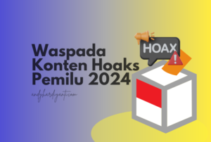 Waspada Berita Hoaks Pemecah Belah Persatuan, Wujudkan Pilkada Lancar dan Demokratis